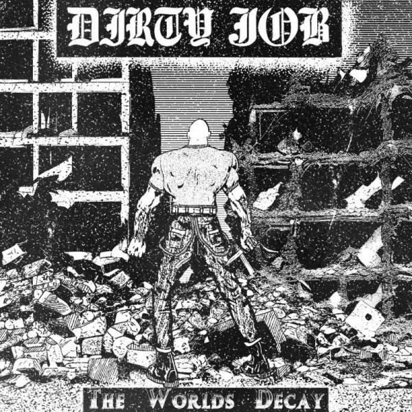 Dirty Job - The Worlds Decay, LP lim. 300 schwarz