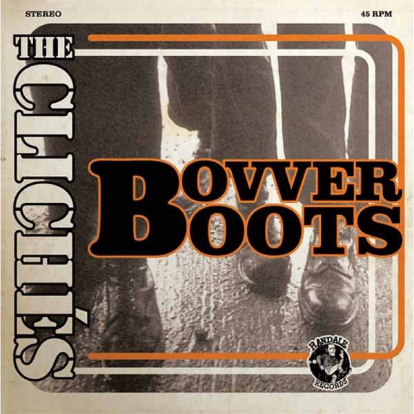 Clichès, The - Bovver Boots, 7'' verschiedene Farben