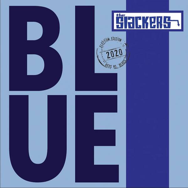 Slackers, the - Blue, 7" lim. 1000, verschiedene Farben