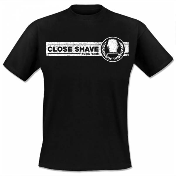 Close Shave - We are Pariah / Laurel, T-Shirt verschiedene Farben