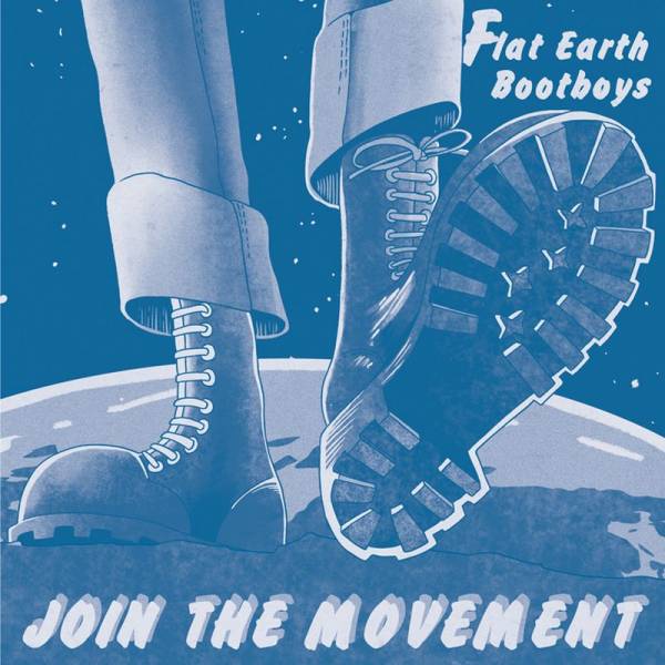 Flat Earth Bootboys - Join the Movement, 7" lim. 231 schwarz versch. Cover