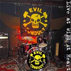 Evil Conduct - Live at Wild at Heart, CD