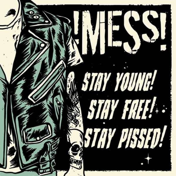 Mess – Stay young! Stay free! Stay pissed!, LP lim. 518 verschiedene Farben !Mess!