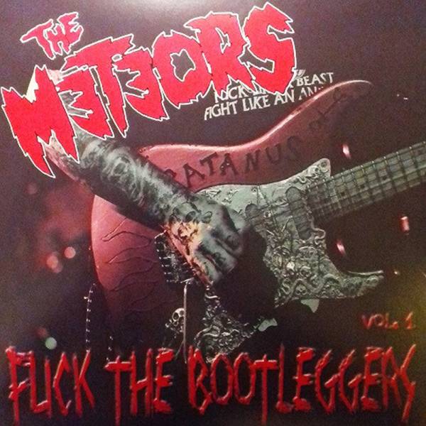 Meteors, The - Fuck the bootleggers Vol. 1, LP lim. 600 red swirl