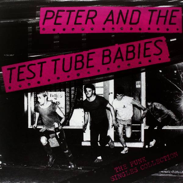 Peter And The Test Tube Babies - The Punk singles collection, LP schwarz