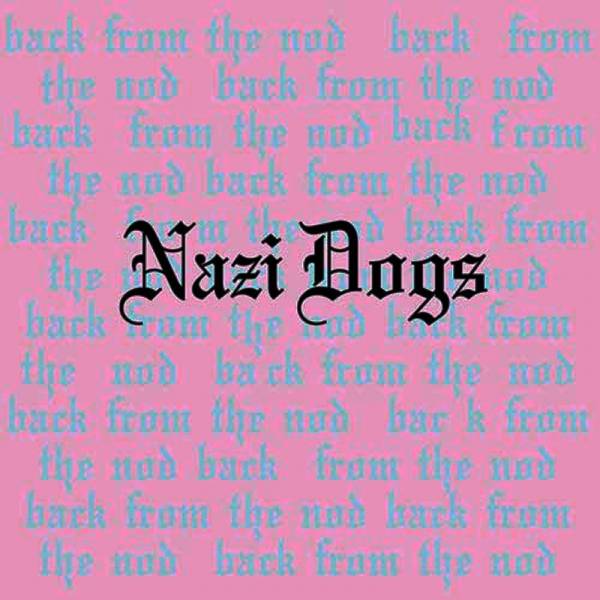 Nazi Dogs, The - Back from the nod, LP lim. 200 schwarz