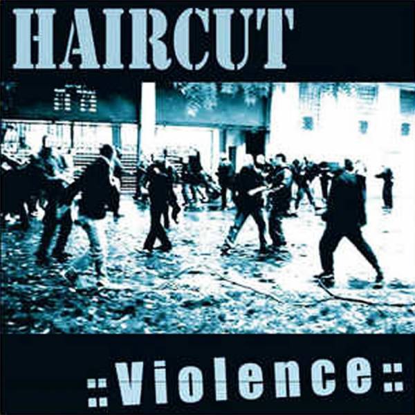 Haircut - Violence, CD