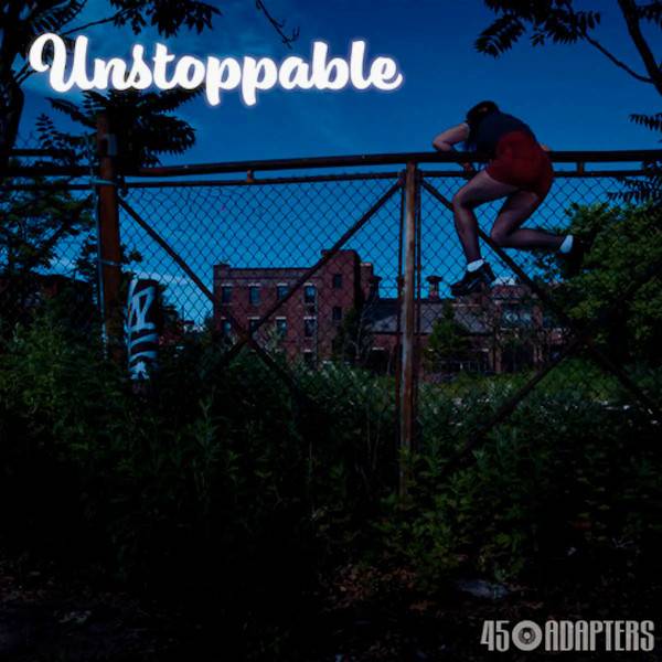 45 Adapters - Unstoppable, LP versch. Farben