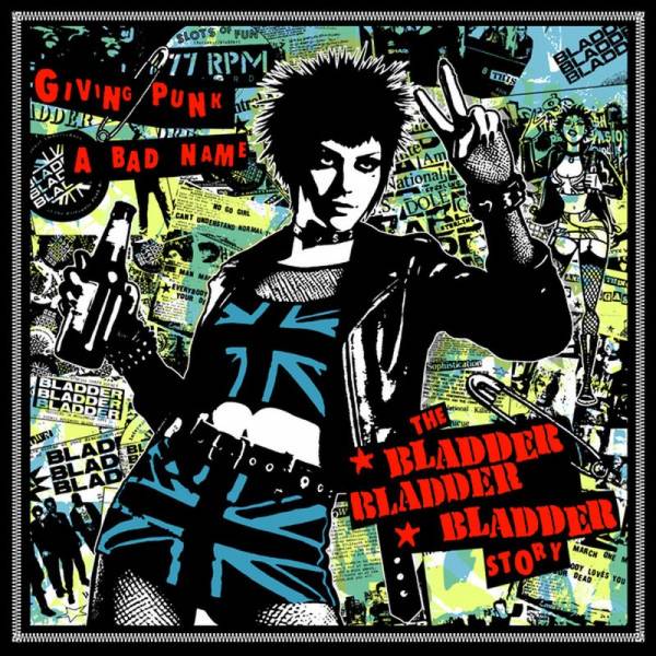 Bladder Bladder Bladder - Giving Punk a bad Name, LP schwarz