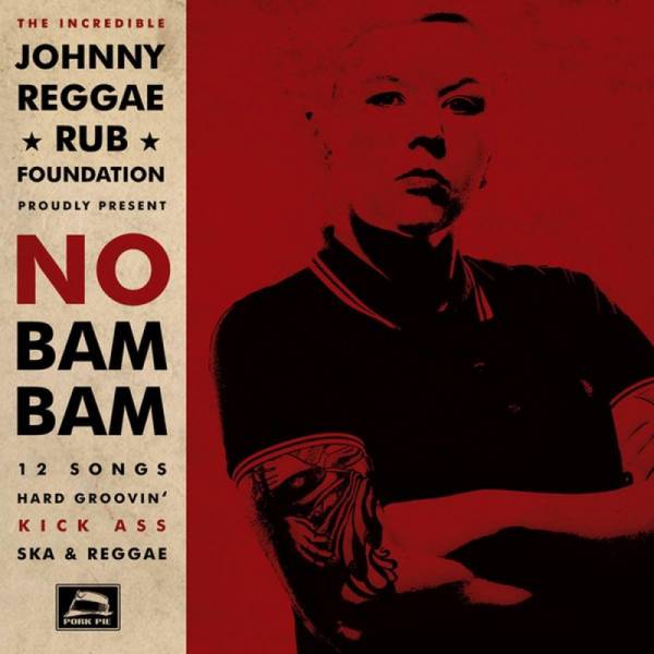 Johnny Reggae Rub Foundation - No Bam Bam, CD