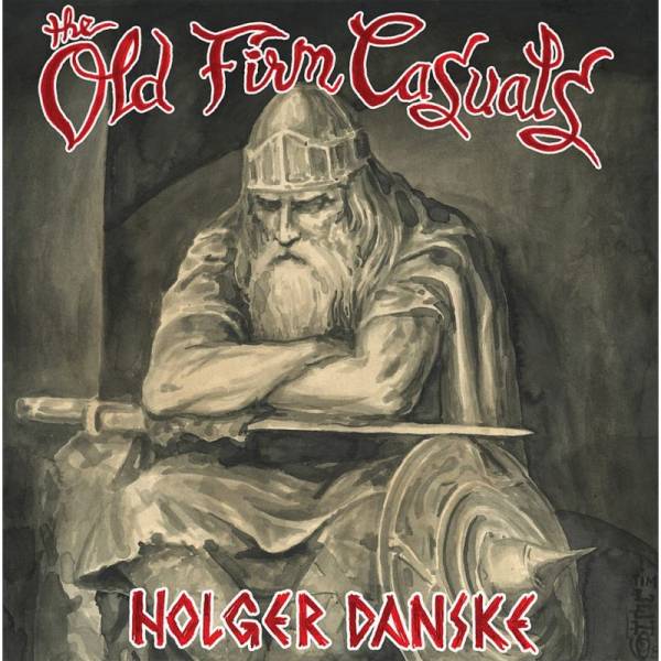 Old Firm Casuals, The - Holger Danske, CD