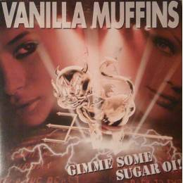 Vanilla Muffins ‎– Gimme Some Sugar Oi!, CD