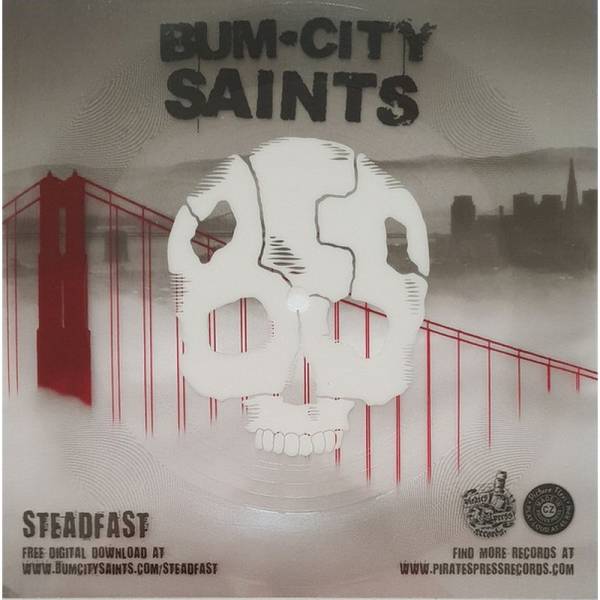 Bum City Saints - Steadfast, 7'' Flexi