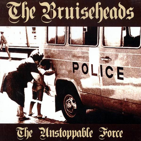 Bruiseheads, the - The unstoppable force, CD Digipack lim. 200