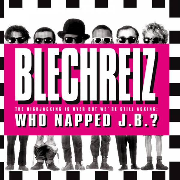 Blechreiz - Who napped J.B., LP schwarz lim. 250 + Poster