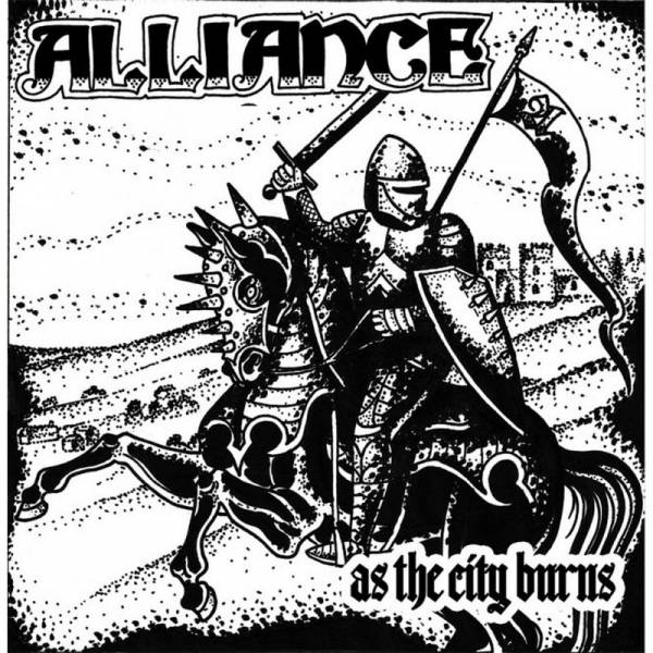 Alliance - As The City Burns, 7'' lim. 500 schwarz