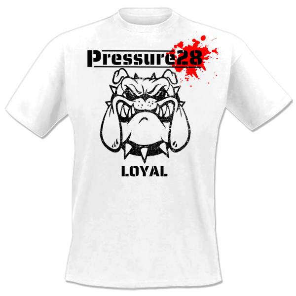 Pressure 28 - Loyal, T-Shirt weiss