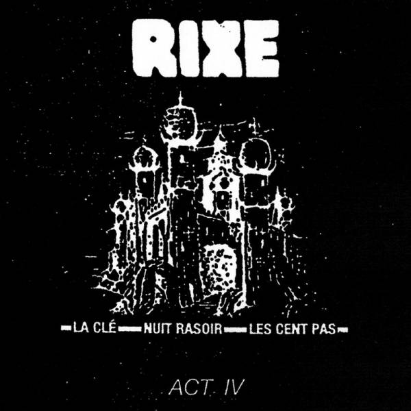 Rixe - Act IV, 7" schwarz