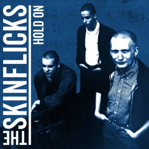 Skinflicks, The - Hold On, 7" lim. 500 silber
