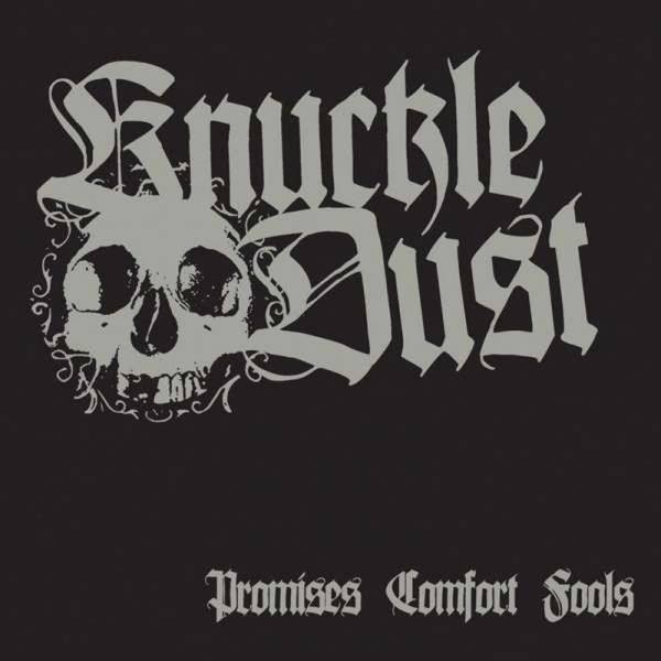 Knuckledust – Promises Comfort Fools, LP lim. 300 schwarz