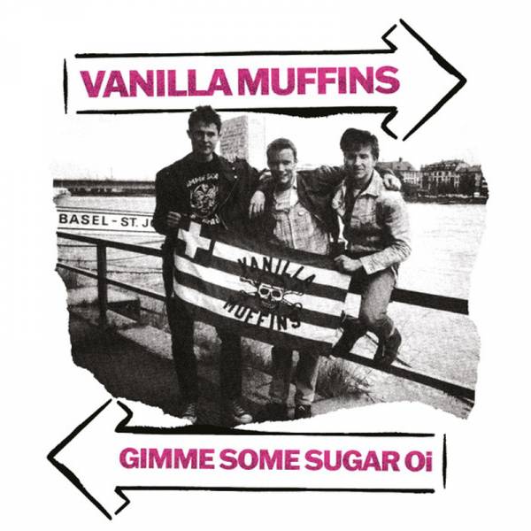 Vanilla Muffins - Gimme Some Sugar Oi!, LP versch. Farben US Import