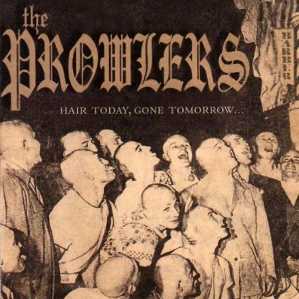 Prowlers,The - Hair Today, gone Tomorrow, LP schwarz lim. 250