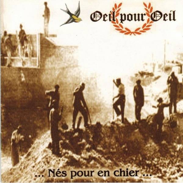 Oeil Pour Oeil - ...Nés pour en chier / Rock anti-cailleras..., CD