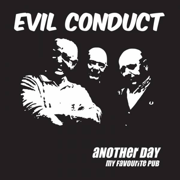 Evil Conduct - Another day, 7'' lim. 1000 verschiedene Farben