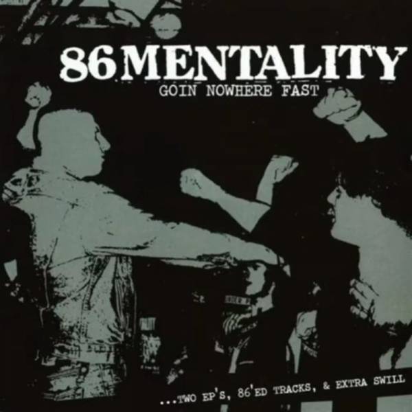 86 Mentality - Goin Nowhere fast, LP lim. 250 rot