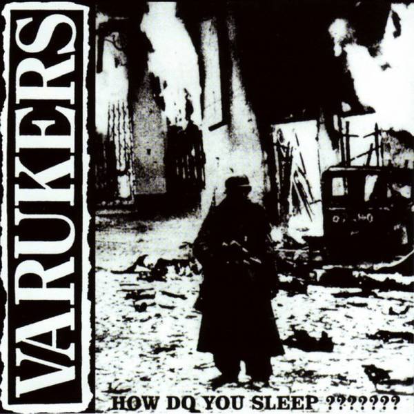 Varukers - How Do You Sleep???????, CD