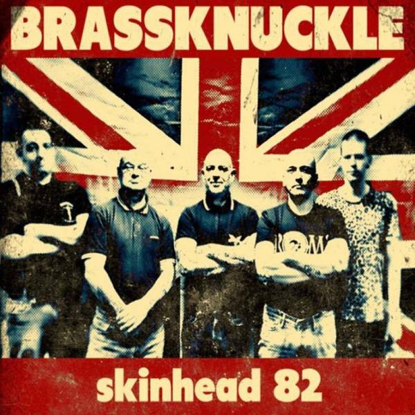 Brassknuckle - Skinhead 82, LP 2.Pressung lim. 300 clear