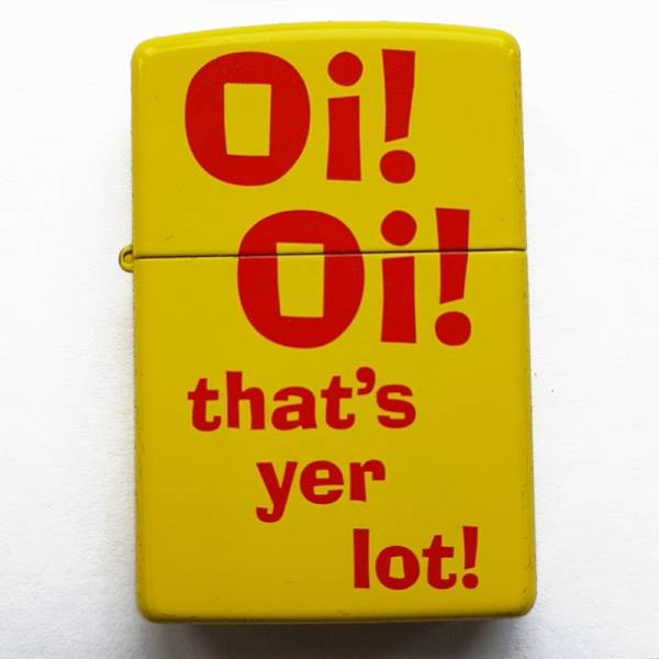 Oi! Oi! that's yer lot! - Sturmfeuerzeug original ZIPPO