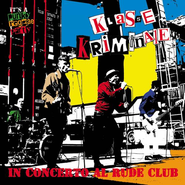 Klasse Kriminale - In concerto al Rude Club, LP schwarz lim. 250