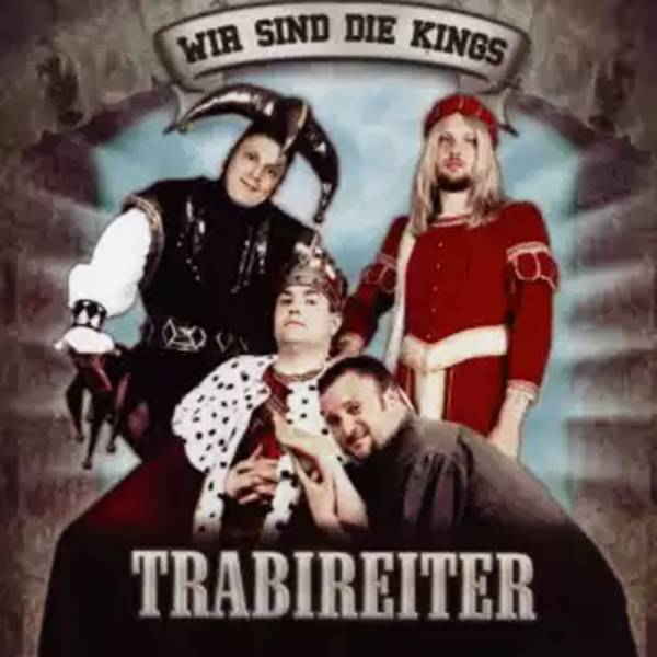 Trabireiter - Wir sind die Kings, CD