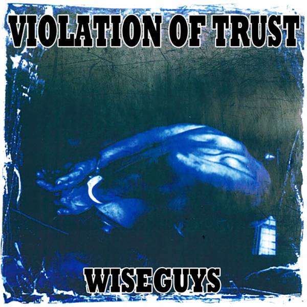 Violation Of Trust - Wiseguys, LP lim. 300 schwarz
