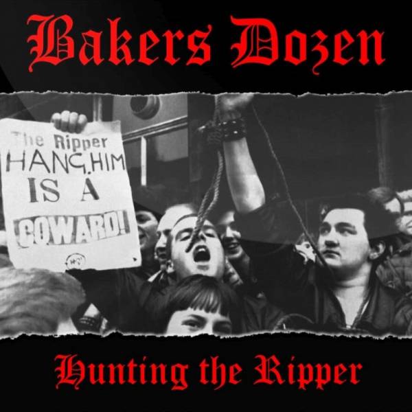 Bakers Dozen - Hunting The Ripper, 7" versch. Farben