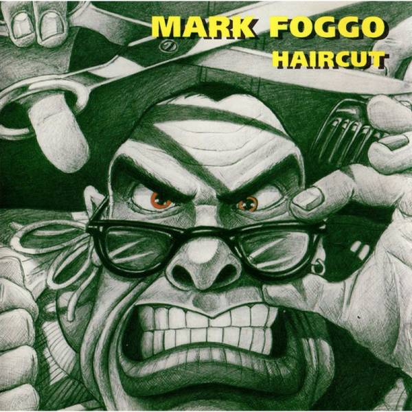 Mark Foggo - Haircut, LP lim. verschiedene Farben