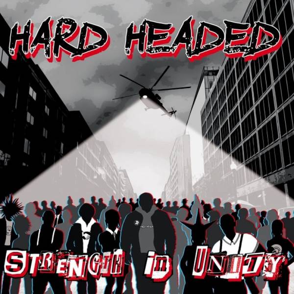 Hard Headed – Strength in Unity, LP + CD versch. Farben