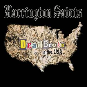 Harrington Saints - Dead Broke in the USA, CD Digipack Harrington Saints - Dead Broke in the USA, CD Digipack