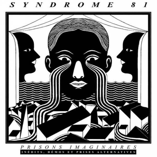 Syndrome 81 - Prisons Imaginaires - Inédits, Démos, Prises Alternatives, LP schwarz