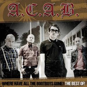 A.C.A.B. - Where Have All The Bootboys Gone? Best of, CD lim. 500 AC1 A.C.A.B. - Where Have All The Bootboys Gone? Best of, CD lim. 500 AC1
