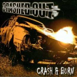Crashed Out - Crash & burn, Lp, lim. 100, coloured transparent