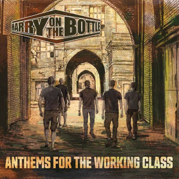 Harry On The Bottle - Anthems For The Working Class, LP versch. Farben