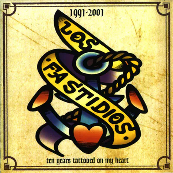 Los Fastidios - Ten Years tattooed on my Heart, CD