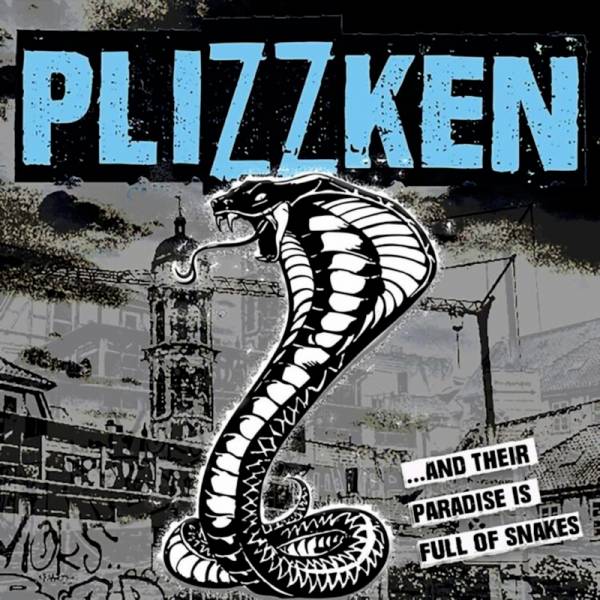 Plizzken - And their paradise is full of snakes, LP lim. 2000, verschiedene Farben