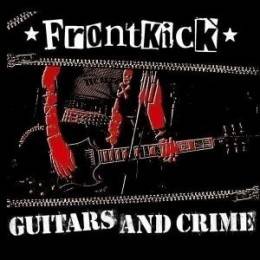 Frontkick - Guitars & crime, CD Frontkick - Guitars & crime, CD