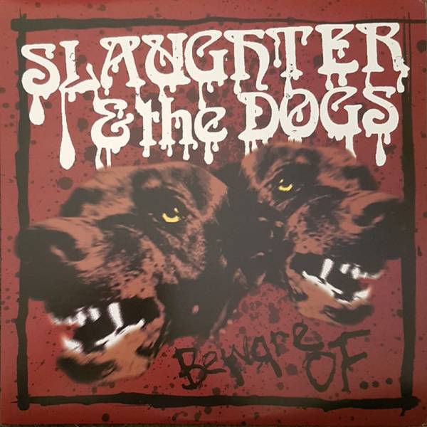 Slaughter And The Dogs - Beware Of..., LP schwarz