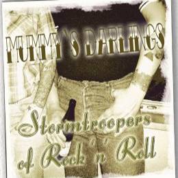 Mummy's Darlings - Stormtroopers of Rock `n´ Roll, CD