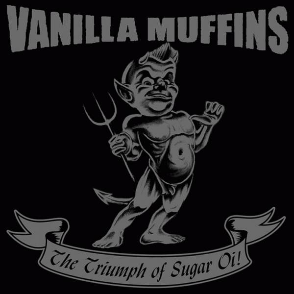 Vanilla Muffins - The triumph of Sugar Oi!, CD Digipack lim.