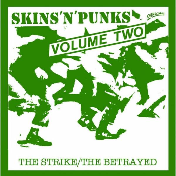Strike, The - Betrayed, The - Skins 'n' Punks - Volume Two, LP lim. verschiedene Farben